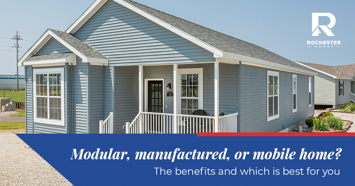 Modular, manufactured, or mobile home? The benefits and which is best